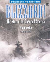 BLIZZARD! The Storm that Changed America