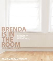 Brenda Is in the Room & Other Poems