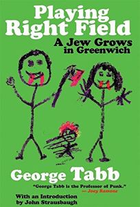 PLAYING RIGHT FIELD: A Jew Grows in Greenwich