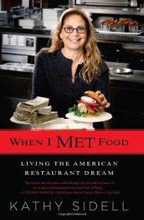 When I Met Food: Living the American Restaurant Dream