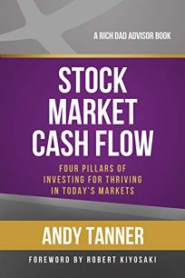 Stock Market Cash Flow: Four Pillars of Investing for Thriving in Todays Markets