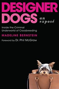 Designer Dogs: Inside the Criminal Underworld of Crossbreeding