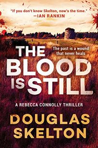 The Blood Is Still: A Rebecca Connolly Thriller