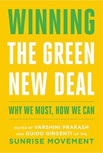 Winning the Green New Deal: Why We Must