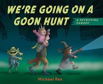 We’re Going on a Goon Hunt: A Petrifying Parody
