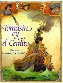 Tomasin y el Cerdito = Tommy and the Piglet